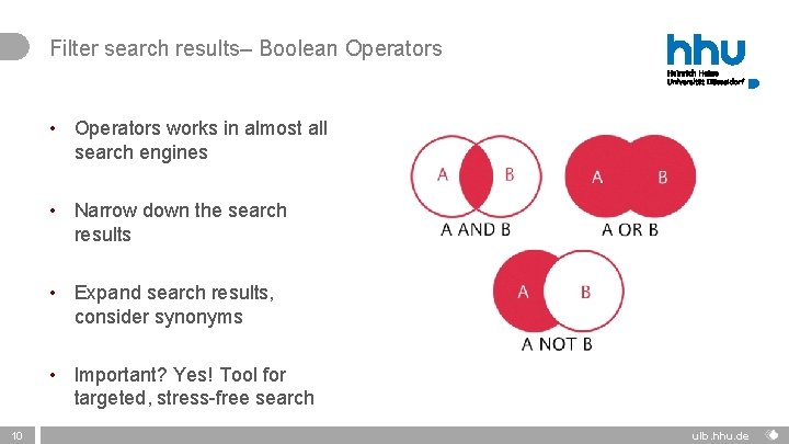 Filter search results– Boolean Operators • Operators works in almost all search engines •