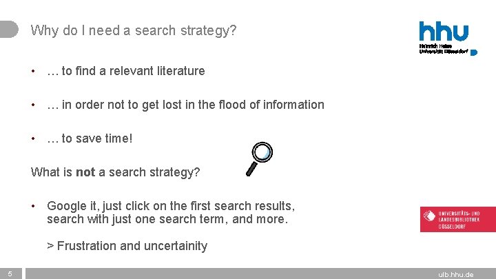 Why do I need a search strategy? • … to find a relevant literature