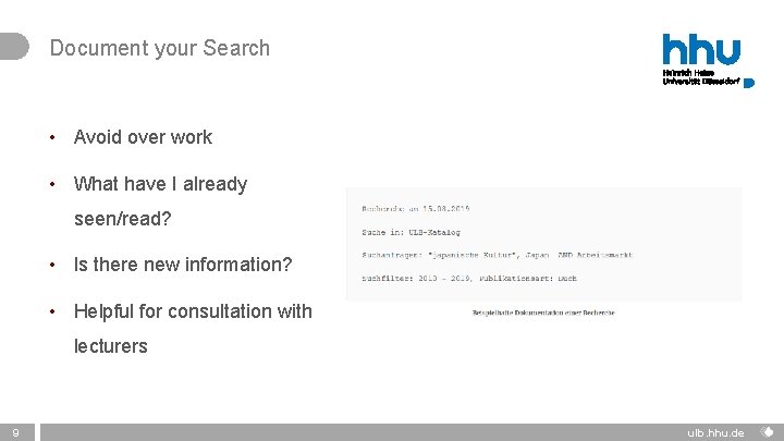 Document your Search • Avoid over work • What have I already seen/read? •