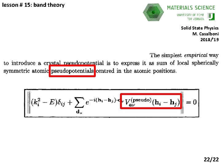 lesson # 15: band theory Solid State Physics M. Casalboni 2018/’ 19 22/22 