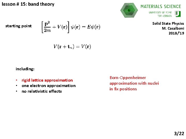 lesson # 15: band theory starting point Solid State Physics M. Casalboni 2018/’ 19
