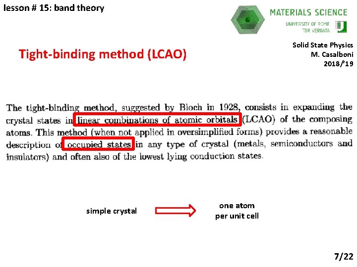 lesson # 15: band theory Solid State Physics M. Casalboni 2018/’ 19 Tight-binding method