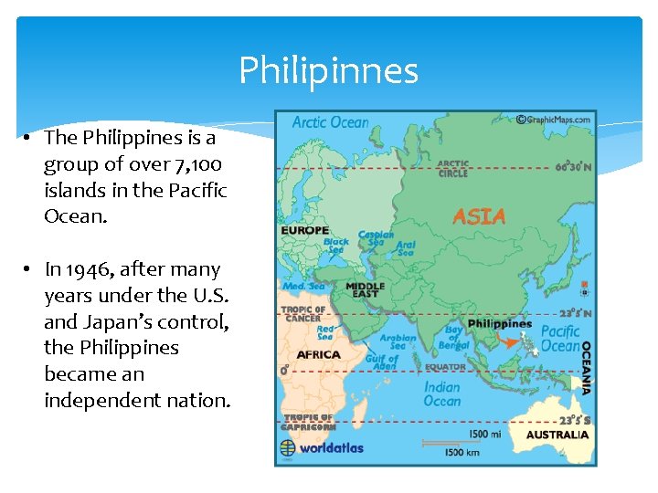 Philipinnes • The Philippines is a group of over 7, 100 islands in the