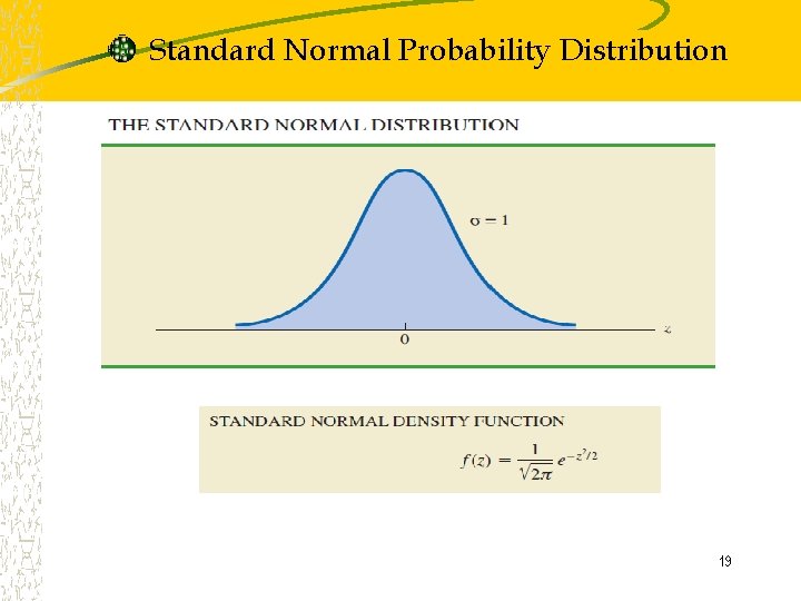 Standard Normal Probability Distribution 19 