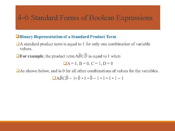 4 -6 Standard Forms of Boolean Expressions q 4 -6 Standard Forms of Boolean Expressions q