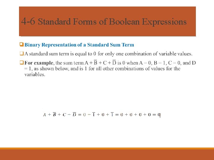 4 -6 Standard Forms of Boolean Expressions q 4 -6 Standard Forms of Boolean Expressions q