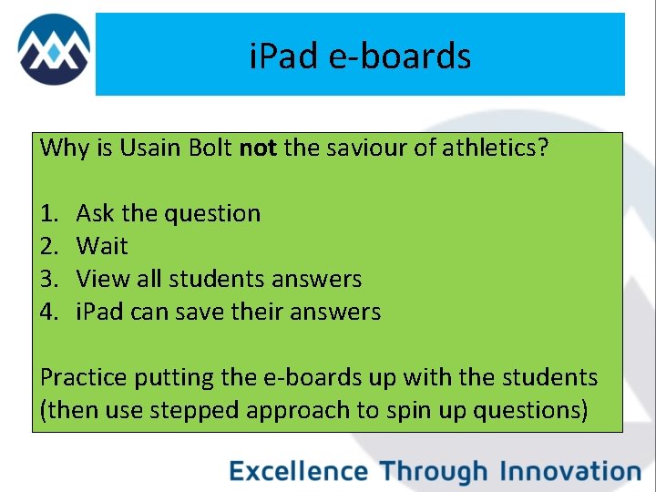 i. Pad e-boards Why is Usain Bolt not the saviour of athletics? 1. 2.