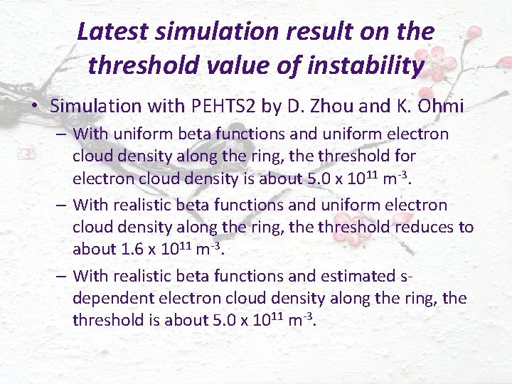 Latest simulation result on the threshold value of instability • Simulation with PEHTS 2