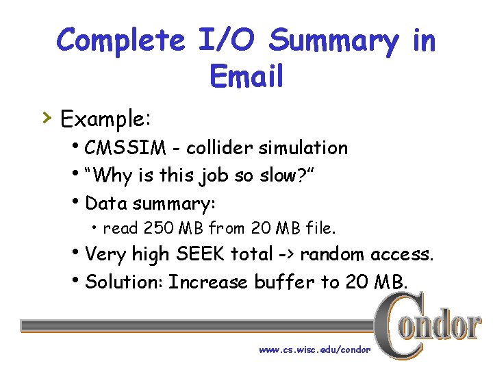 Complete I/O Summary in Email › Example: h. CMSSIM - collider simulation h“Why is