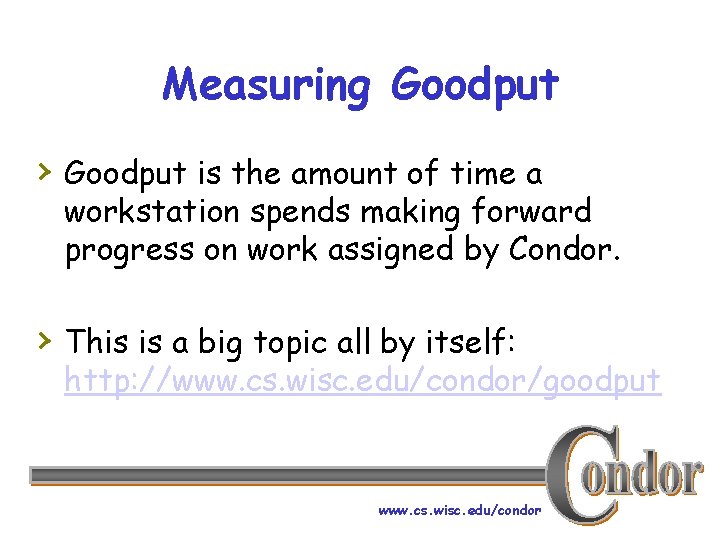 Measuring Goodput › Goodput is the amount of time a workstation spends making forward