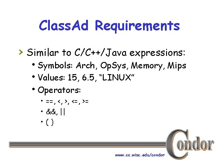 Class. Ad Requirements › Similar to C/C++/Java expressions: h. Symbols: Arch, Op. Sys, Memory,