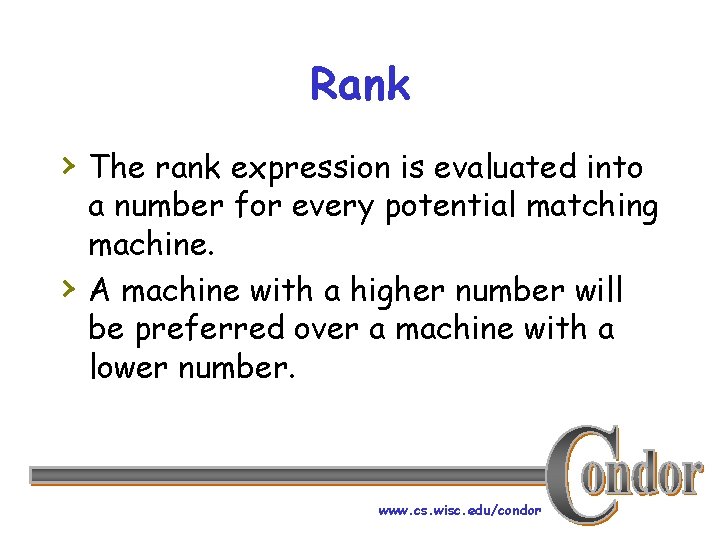 Rank › The rank expression is evaluated into › a number for every potential