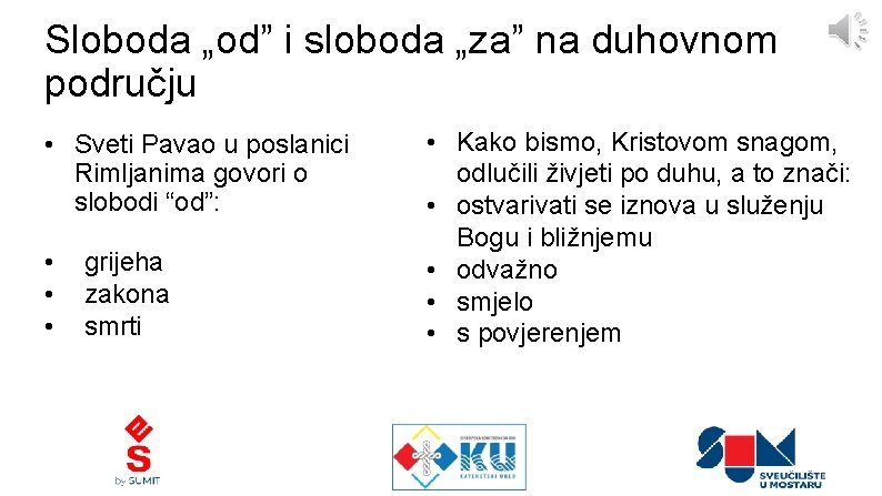 Sloboda „od” i sloboda „za” na duhovnom području • Sveti Pavao u poslanici Rimljanima