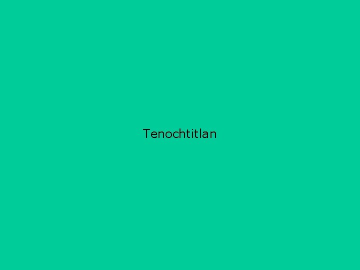 Tenochtitlan 