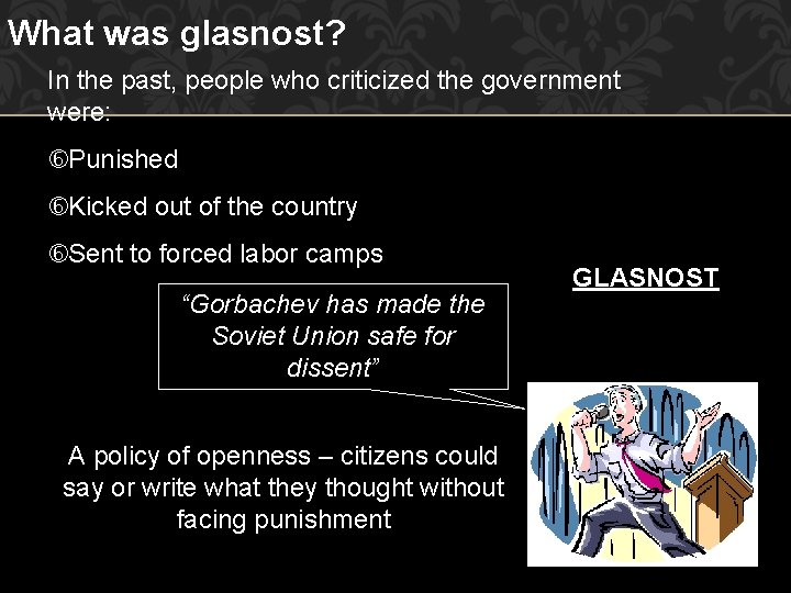 Vocabulary Term Knowledge Connections Perestroika Glasnost Definition