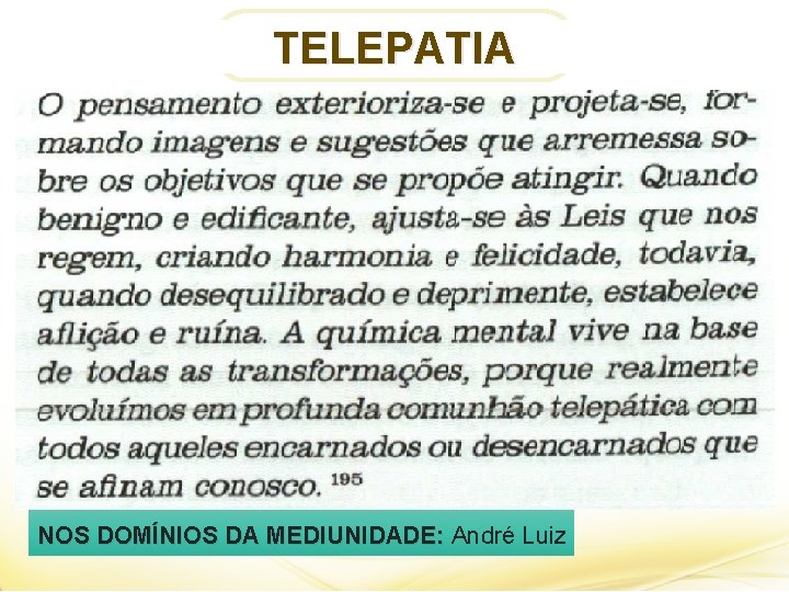 TELEPATIA NOS DOMÍNIOS DA MEDIUNIDADE: André Luiz 
