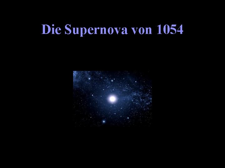 Die Supernova von 1054 