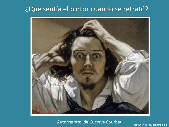 ¿Qué sentía el pintor cuando se retrató? Autorretrato de Gustave Courbet Imagen en wikimediacommons.