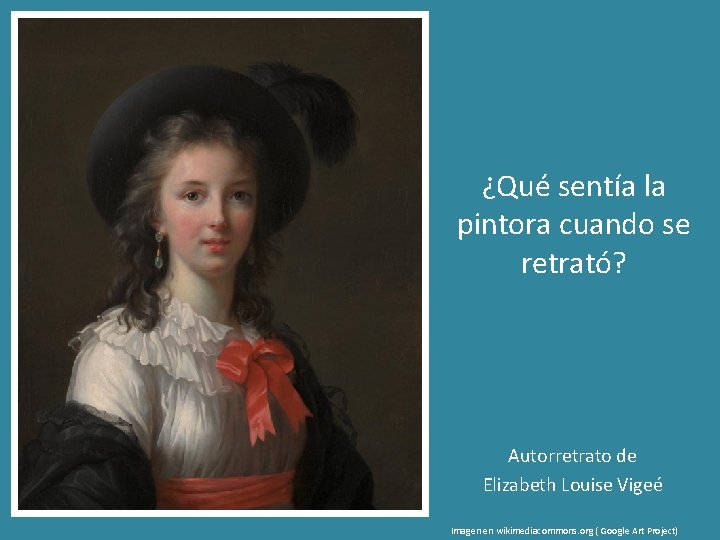 ¿Qué sentía la pintora cuando se retrató? Autorretrato de Elizabeth Louise Vigeé Imagen en