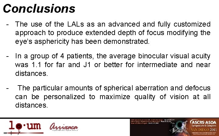 Conclusions - The use of the LALs as an advanced and fully customized approach