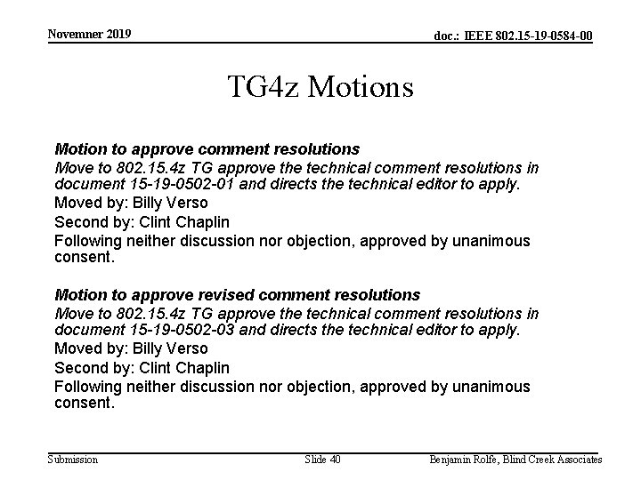 Novemner 2019 doc. : IEEE 802. 15 -19 -0584 -00 TG 4 z Motions