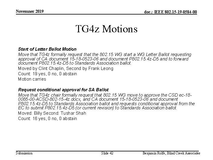 Novemner 2019 doc. : IEEE 802. 15 -19 -0584 -00 TG 4 z Motions