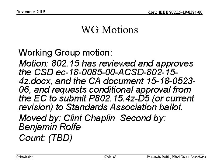 Novemner 2019 doc. : IEEE 802. 15 -19 -0584 -00 WG Motions Working Group