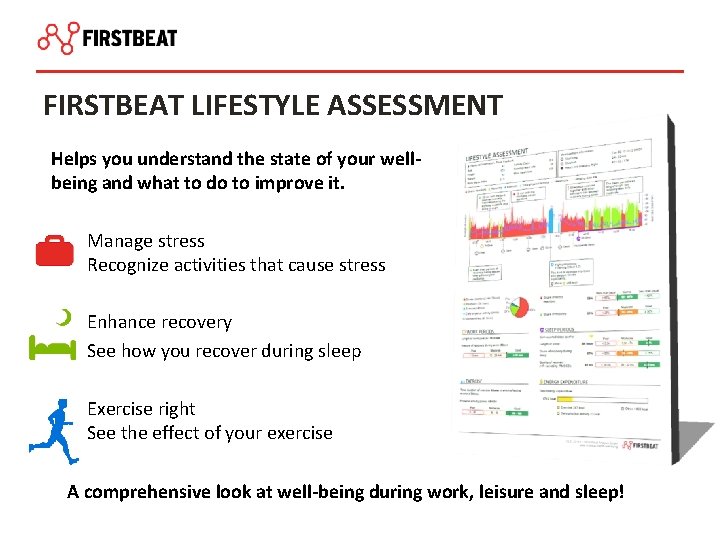 FIRSTBEAT LIFESTYLE ASSESSMENT Helps you understand the state of your wellbeing and what to