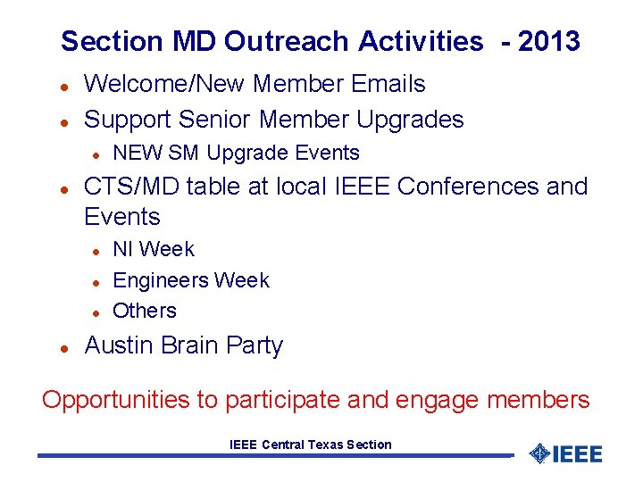 Section MD Outreach Activities - 2013 l l Welcome/New Member Emails Support Senior Member