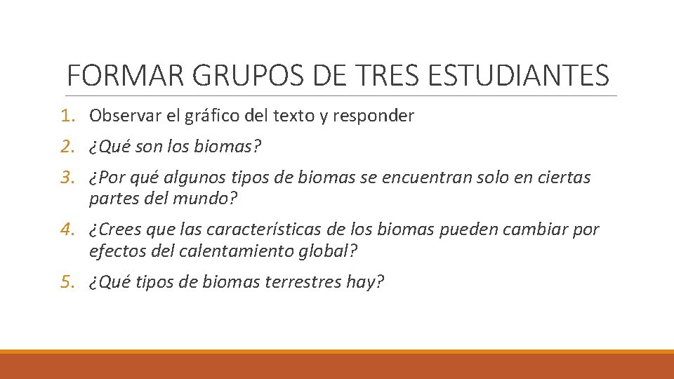 FORMAR GRUPOS DE TRES ESTUDIANTES 1. Observar el gráfico del texto y responder 2.