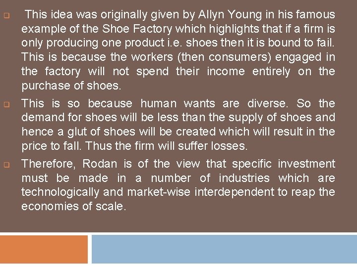 q q q This idea was originally given by Allyn Young in his famous