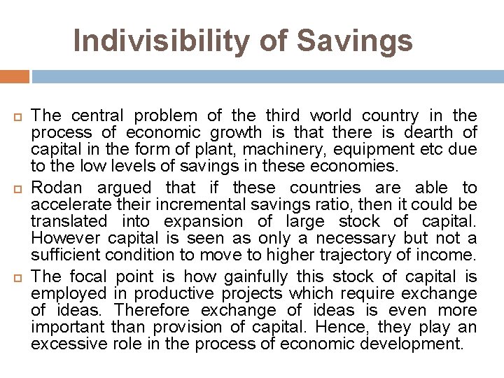 Indivisibility of Savings The central problem of the third world country in the process