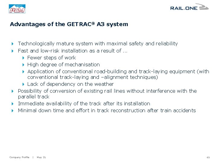 Advantages of the GETRAC® A 3 system 4 Technologically mature system with maximal safety