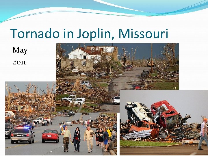 Tornado in Joplin, Missouri May 2011 