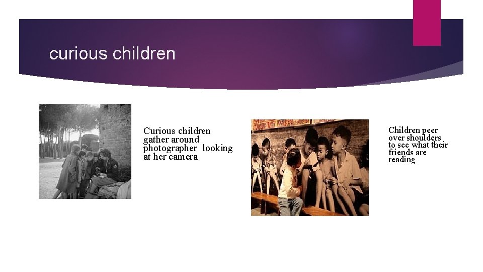 curious children Curious children gather around photographer looking at her camera Children peer over