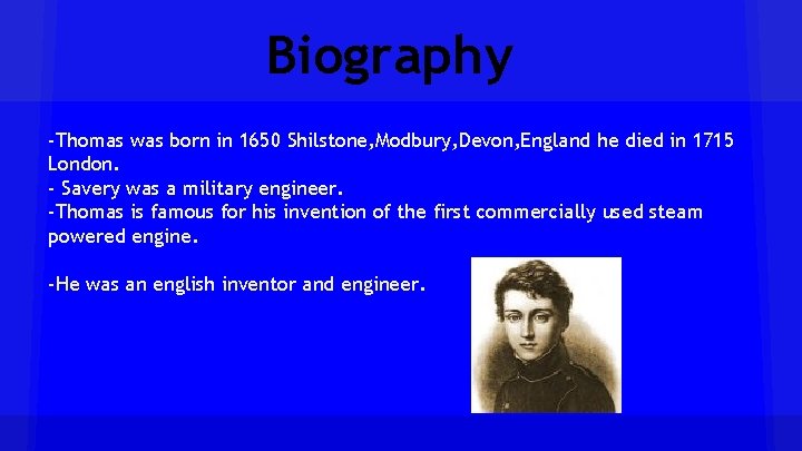 Biography -Thomas was born in 1650 Shilstone, Modbury, Devon, England he died in 1715