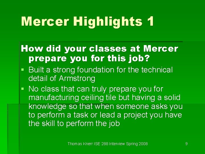 Mercer Highlights 1 How did your classes at Mercer prepare you for this job?