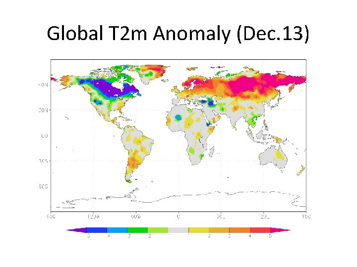 Global T 2 m Anomaly (Dec. 13) 
