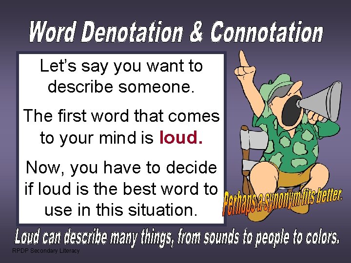 Let’s say you want to describe someone. The first word that comes to your Let’s say you want to describe someone. The first word that comes to your