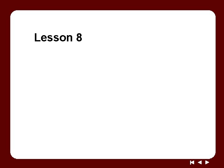 Lesson 8 