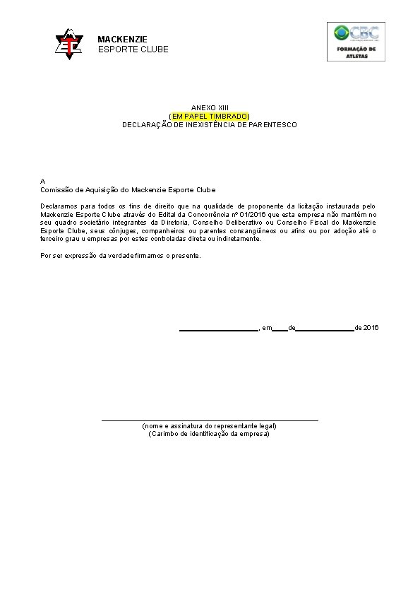 MACKENZIE ESPORTE CLUBE ANEXO XIII (EM PAPEL TIMBRADO) DECLARAÇÃO DE INEXISTÊNCIA DE PARENTESCO A