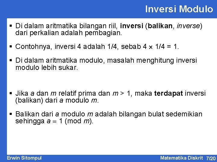 Inversi Modulo § Di dalam aritmatika bilangan riil, inversi (balikan, inverse) dari perkalian adalah