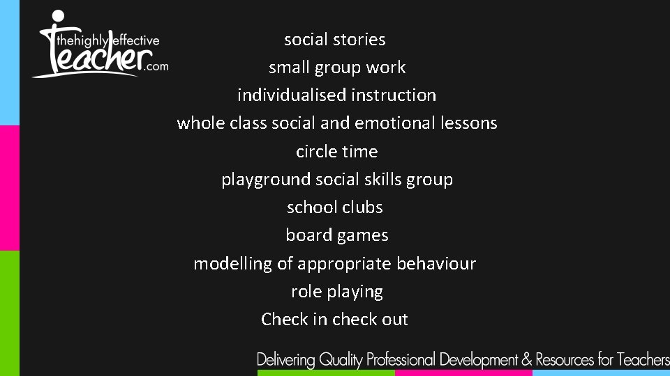 social stories small group work individualised instruction whole class social and emotional lessons circle