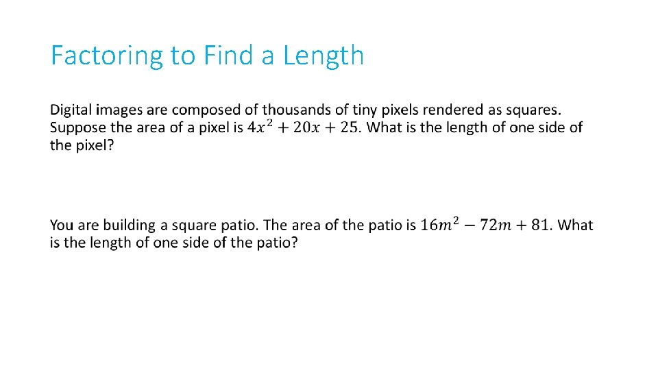 Factoring to Find a Length • 