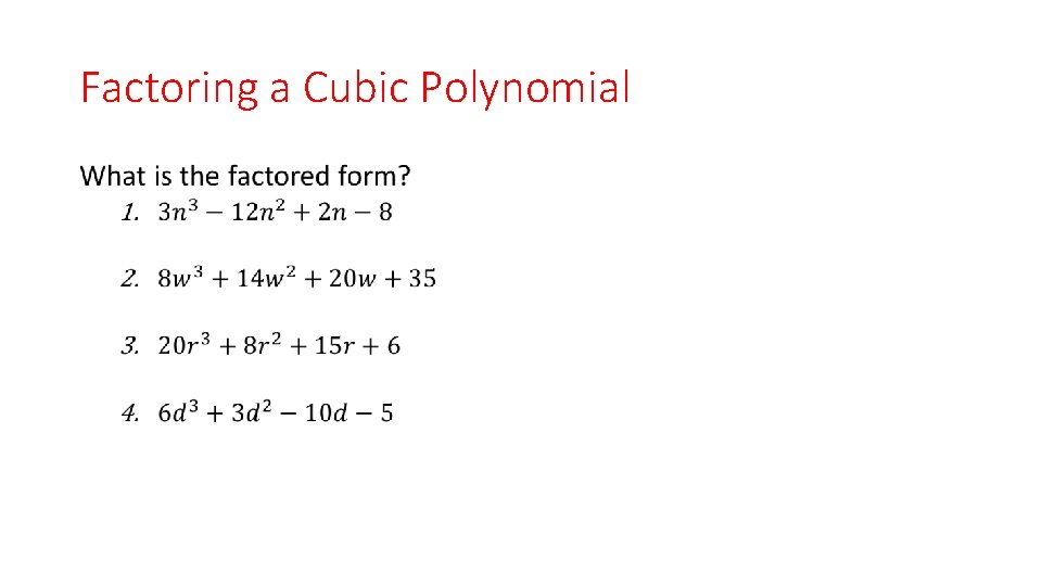 Factoring a Cubic Polynomial • 