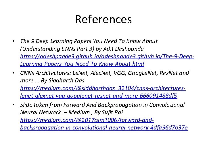 References • The 9 Deep Learning Papers You Need To Know About (Understanding CNNs