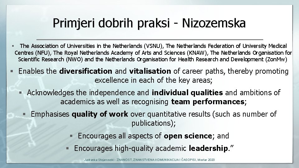 Primjeri dobrih praksi - Nizozemska § The Association of Universities in the Netherlands (VSNU),