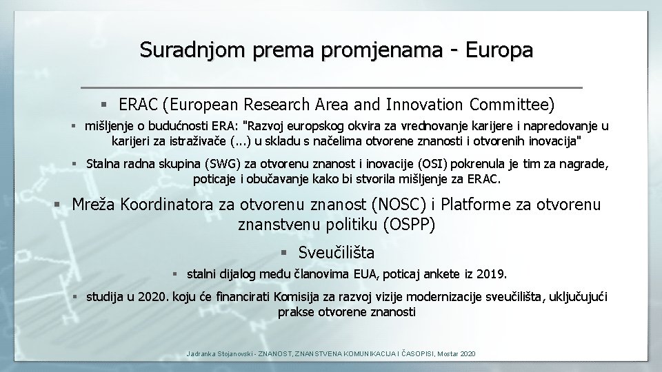 Suradnjom prema promjenama - Europa § ERAC (European Research Area and Innovation Committee) §