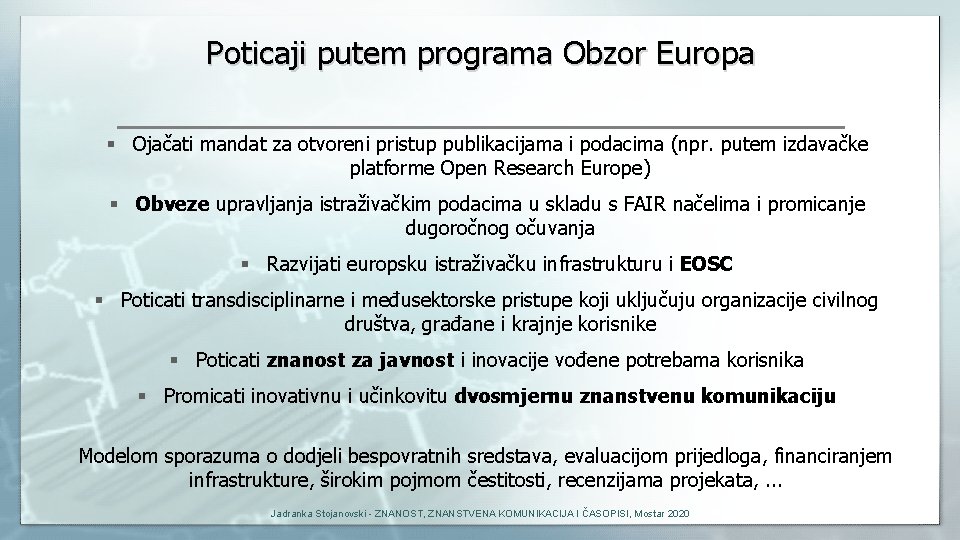 Poticaji putem programa Obzor Europa § Ojačati mandat za otvoreni pristup publikacijama i podacima