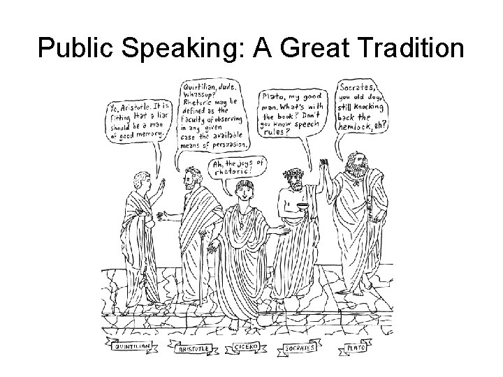 Public Speaking: A Great Tradition 